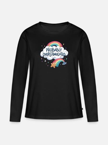 Wahrscheinlich überstimuliert. Regenbogen überstim - Frauen Premium Bio Langarmshirt - Schwarz
