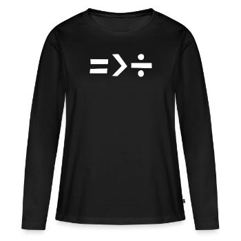 Gleichheit ist größer als Spaltung - Frauen Premium Bio Langarmshirt - Schwarz - Vorne - Julia (174cm)