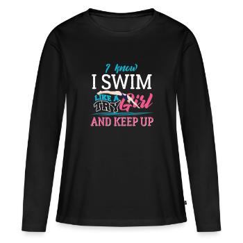 Je sais que je nage comme une fille essaie et garde - T-shirt manches longues Premium bio Femme - noir - Devant - Julia (174cm)