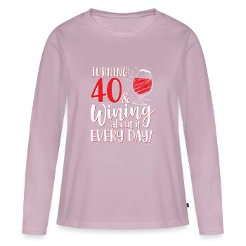 40 years old & benefit every day - Women's Premium Organic Long Sleeve Shirt - dusky pink - Front - Julia (174cm)