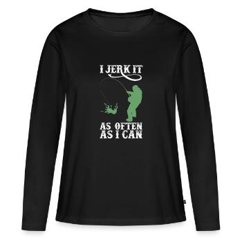 Jerk It Funny Fishing Fisher Fisherman Grandpa - T-shirt manches longues Premium bio Femme - noir - Devant - Julia (174cm)