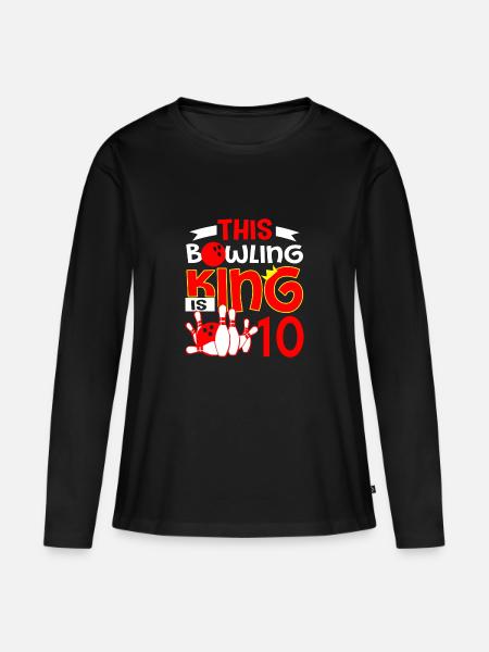 This Bowling King Is 10 Years Old - Women's Premium Organic Long Sleeve Shirt - black