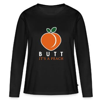 Sexy Po Sprüche Pfirsich Arsch - Frauen Premium Bio Langarmshirt - Schwarz - Vorne - Julia (174cm)
