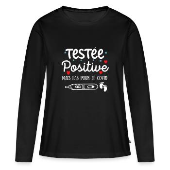 Testée positive - humour annonce grossesse - T-shirt manches longues Premium bio Femme - noir - Devant - Julia (174cm)