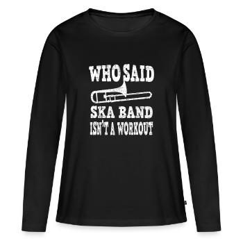 Ska Music Trombone Trombone Wind Orchestra Workout - Women's Premium Organic Long Sleeve Shirt - black - Front - Julia (174cm)