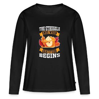 The struggle ends when the gratitude begins - Women's Premium Organic Long Sleeve Shirt - black - Front - Julia (174cm)