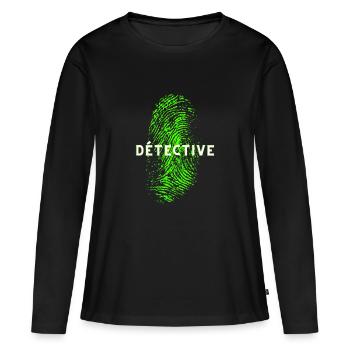 DÉTECTIVE EMPREINTE DIGITALE ADN - T-shirt manches longues Premium bio Femme - noir - Devant - Julia (174cm)