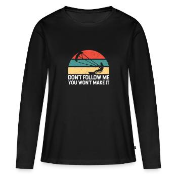 Don't Follow Me You Won't Make It Funny Kitesurfer - Frauen Premium Bio Langarmshirt - Schwarz - Vorne - Julia (174cm)