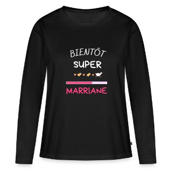Bientôt Marraine Pour Futur Marraine Maman Baptême - Women's Premium Organic Long Sleeve Shirt - black - Front - Julia (174cm)