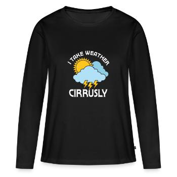Je prends la météo cirrusly météorologue météorologue - T-shirt manches longues Premium bio Femme - noir - Devant - Julia (174cm)