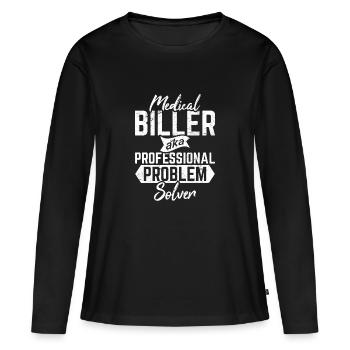 Medical Biller Funny Medical Coder Billing Problem - T-shirt manches longues Premium bio Femme - noir - Devant - Julia (174cm)