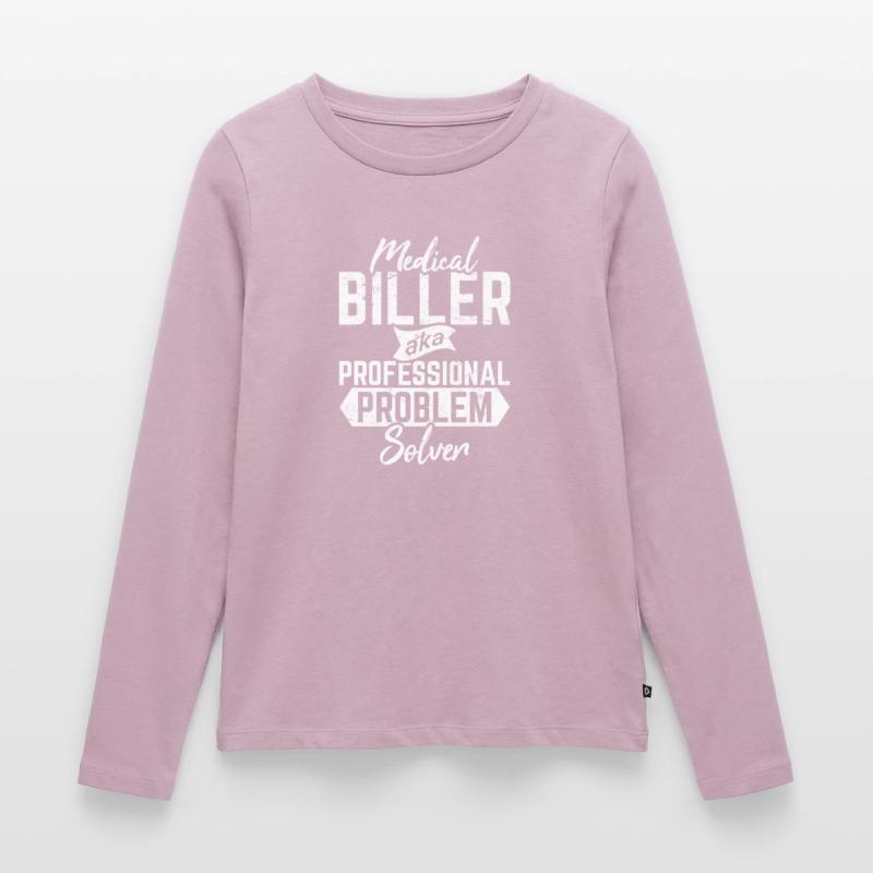 Medical Biller Funny Medical Coder Billing Problem Frauen Premium Bio Langarmshirt