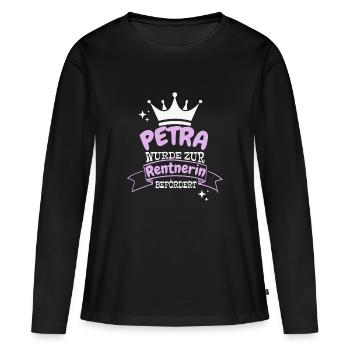 Petra wurde zur Rentnerin befördert - Frauen Premium Bio Langarmshirt - Schwarz - Vorne - Julia (174cm)