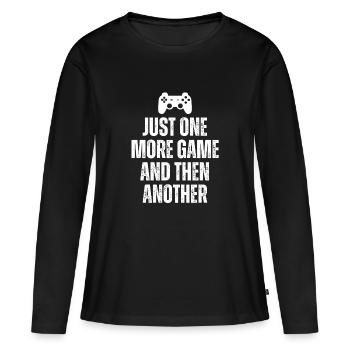 Just One More Game And Then Another Funny Gaming - Women's Premium Organic Long Sleeve Shirt - black - Front - Julia (174cm)