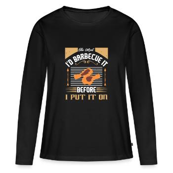 DAS FLEISCH, DAS ICH GRILLEN WÜRDE, BEVOR ICH ES ANZIEHE - Frauen Premium Bio Langarmshirt - Schwarz - Vorne - Julia (174cm)