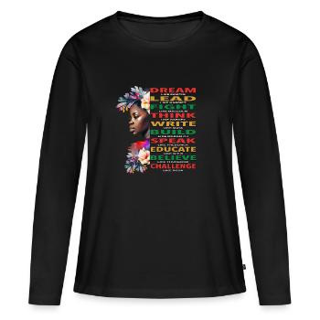 Dream Lead African American Black History Month - Women's Premium Organic Long Sleeve Shirt - black - Front - Julia (174cm)