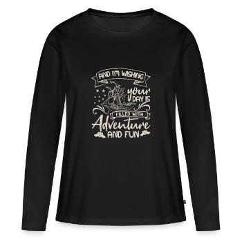 ET JE SOUHAITE QUE VOTRE JOURNÉE SOIT AVENTURE ET AMUSANTE - T-shirt manches longues Premium bio Femme - noir - Devant - Julia (174cm)