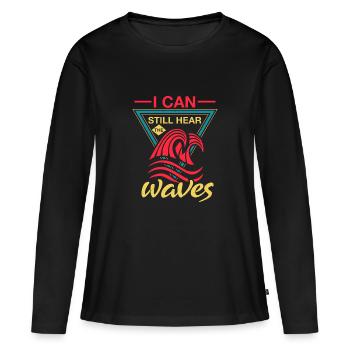 ICH KANN IMMER NOCH WELLEN HÖREN - Frauen Premium Bio Langarmshirt - Schwarz - Vorne - Julia (174cm)