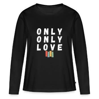 Only Only Love - Women's Premium Organic Long Sleeve Shirt - black - Front - Julia (174cm)