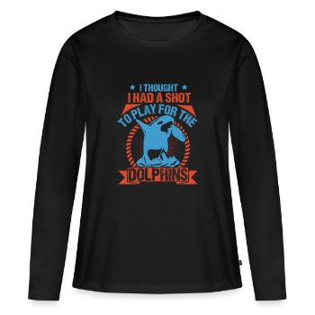 JE PENSAIS AVOIR UNE CHANCE DE JOUER POUR LES DOLPHINS - T-shirt manches longues Premium bio Femme - noir - Devant - Julia (174cm)