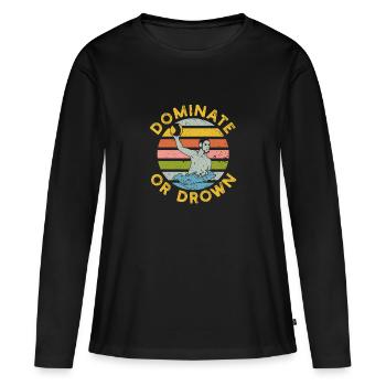 Dominer ou se noyer Drôle de water-polo - T-shirt manches longues Premium bio Femme - noir - Devant - Julia (174cm)