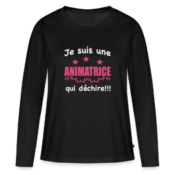 animatrice qui déchire, cadeau animatrice - T-shirt manches longues Premium bio Femme - noir - Devant - Julia (174cm)