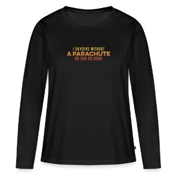 Je saute en parachute sans parachute jusqu’à présent tout va bien cool - T-shirt manches longues Premium bio Femme - noir - Devant - Julia (174cm)