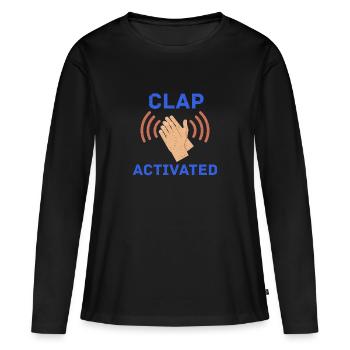 Clap Activé Gag Comedian Funny Prank Joke - T-shirt manches longues Premium bio Femme - noir - Devant - Julia (174cm)