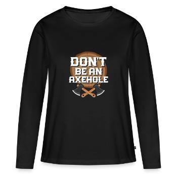 Ne soyez pas un hache de lancer de hache hache hache - T-shirt manches longues Premium bio Femme - noir - Devant - Julia (174cm)