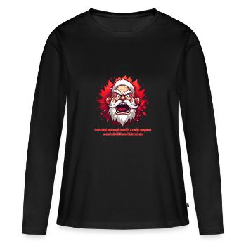 Angry Santa - Ich habe genug und es ist erst August - Frauen Premium Bio Langarmshirt - Schwarz - Vorne - Julia (174cm)