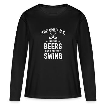 Der einzige Blödsinn, den ich brauche, Bier und perfekten Golfschwung - Frauen Premium Bio Langarmshirt - Schwarz - Vorne - Julia (174cm)