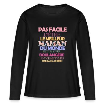 Pas facile maman boulangère - T-shirt manches longues Premium bio Femme - noir - Devant - Julia (174cm)