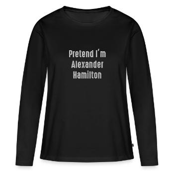 Faire semblant d’être Alexander Hamilton Facile Drôle Costume - T-shirt manches longues Premium bio Femme - noir - Devant - Julia (174cm)