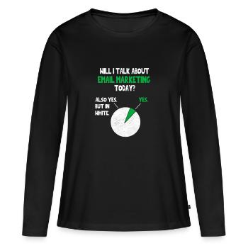 E-Mail Internet-Marketing Will talk about Funny Quo - Frauen Premium Bio Langarmshirt - Schwarz - Vorne - Julia (174cm)