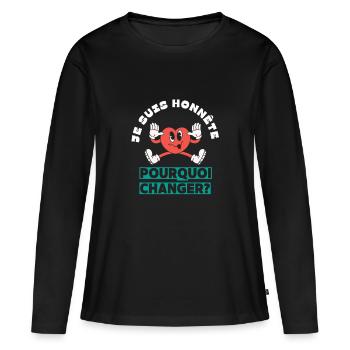 Je suis honnête pourquoi changer - T-shirt manches longues Premium bio Femme - noir - Devant - Julia (174cm)