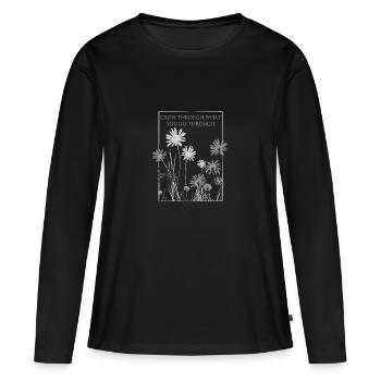 Inspirational Quote with Floral Inspirational - Women's Premium Organic Long Sleeve Shirt - black - Front - Julia (174cm)