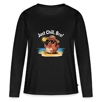 CHICKEN, JUST CHILL BRO - Women's Premium Organic Long Sleeve Shirt - black - Front - Julia (174cm)