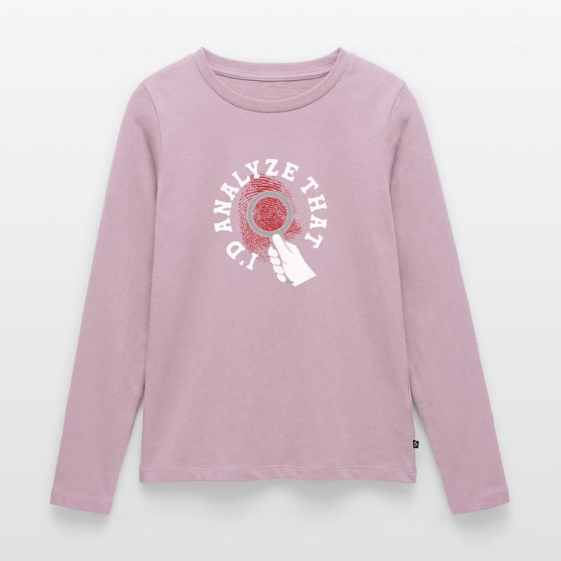 Forensics Forensic Scientist I'd Analyze That Women's Premium Organic Long Sleeve Shirt