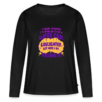 Allume-gaz Gaslighting - T-shirt manches longues Premium bio Femme - noir - Devant - Julia (174cm)
