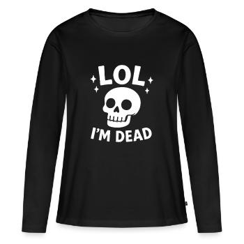 Lol je suis mort - T-shirt manches longues Premium bio Femme - noir - Devant - Julia (174cm)