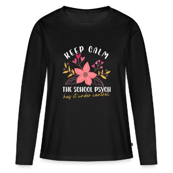 Keep Calm School Psych Design - Frauen Premium Bio Langarmshirt - Schwarz - Vorne - Julia (174cm)