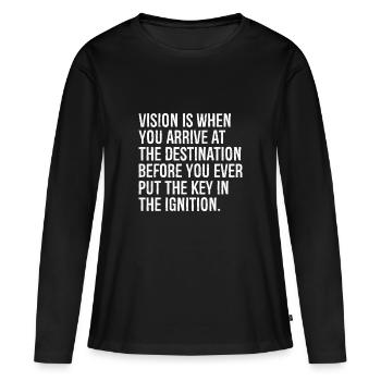 Vision ist, wenn Sie am Ziel ankommen - Frauen Premium Bio Langarmshirt - Schwarz - Vorne - Julia (174cm)