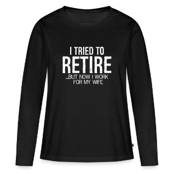 J’en ai marre de prendre ma retraite - T-shirt manches longues Premium bio Femme - noir - Devant - Julia (174cm)
