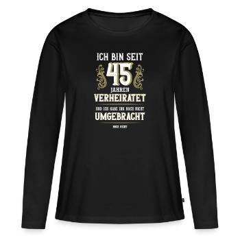 45 Jahre Verheiratet Messinghochzeit Geschenk - Frauen Premium Bio Langarmshirt - Schwarz - Vorne - Julia (174cm)