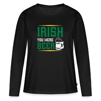 Irish you were beer - Women's Premium Organic Long Sleeve Shirt - black - Front - Julia (174cm)