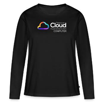 There Is No Cloud It's Just Someone Else's - Frauen Premium Bio Langarmshirt - Schwarz - Vorne - Julia (174cm)