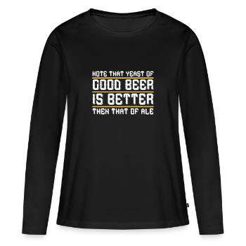 Remarquez, que la levure de bonne bière, est meilleure que - T-shirt manches longues Premium bio Femme - noir - Devant - Julia (174cm)