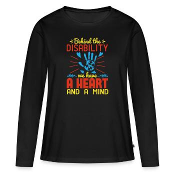 Derrière le handicap, nous avons un cœur et un - T-shirt manches longues Premium bio Femme - noir - Devant - Julia (174cm)
