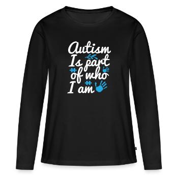 Autismus ist Teil dessen, wer ich bin - Frauen Premium Bio Langarmshirt - Schwarz - Vorne - Julia (174cm)