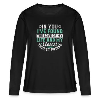 En toi, j’ai trouvé l’amour de ma vie et de mon - T-shirt manches longues Premium bio Femme - noir - Devant - Julia (174cm)